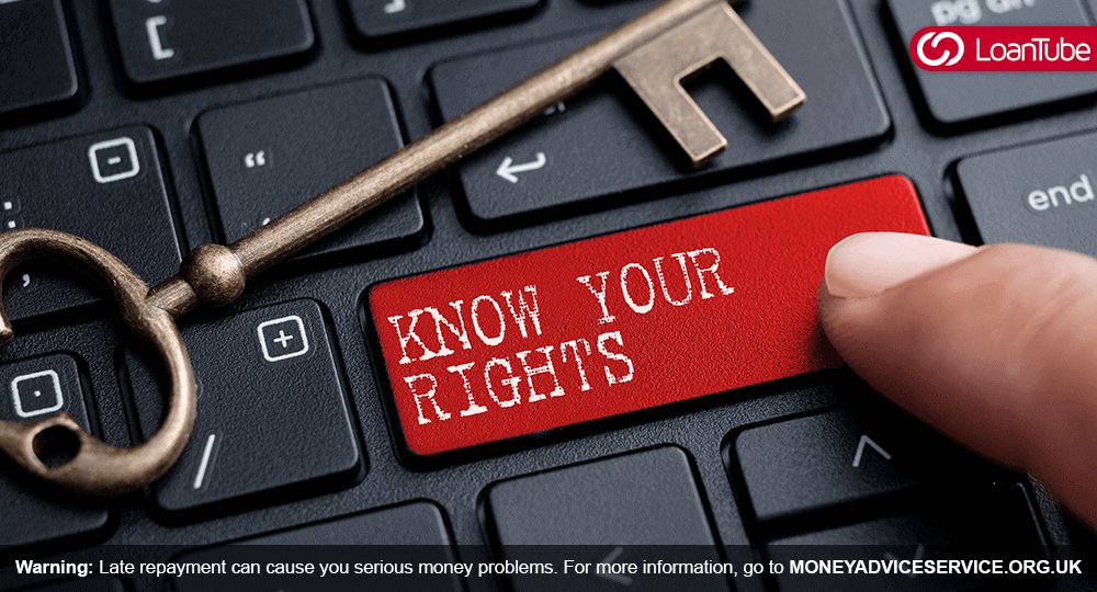 Know your Rights | LoanTube