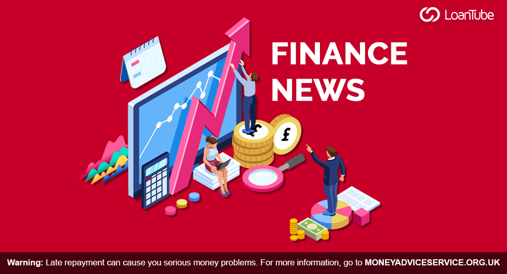 Finance News | LoanTube | 24th June to 30th June