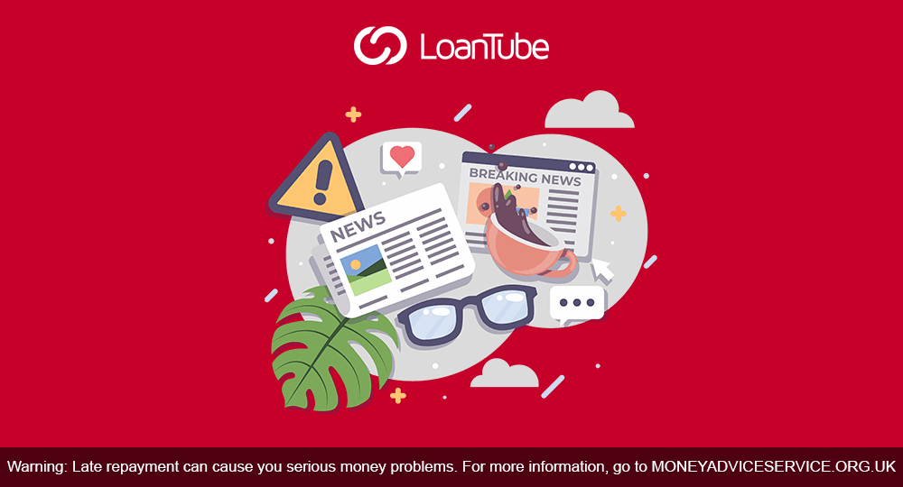 Finance News | UK | LoanTube