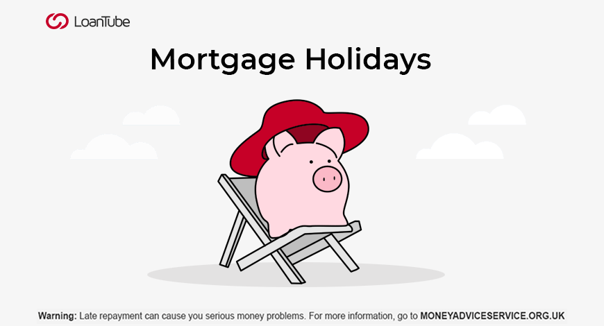 Mortgage Holidays | UK | LoanTube