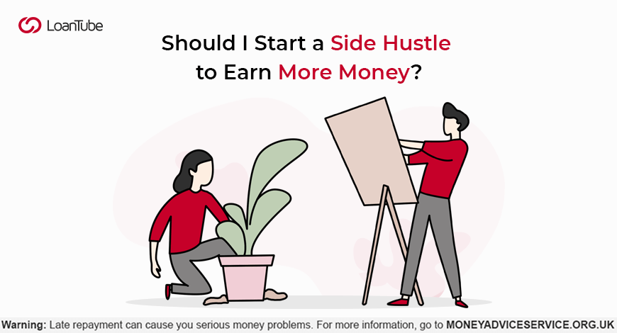 Side Hustles | UK | LoanTube