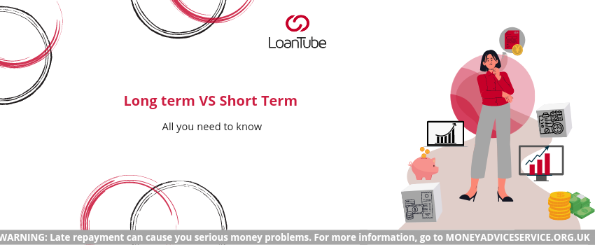 Long Term vs Short Term Loans